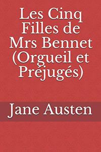 Les Cinq Filles de Mrs Bennet (Orgueil et Préjugés)