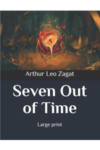 Seven Out of Time