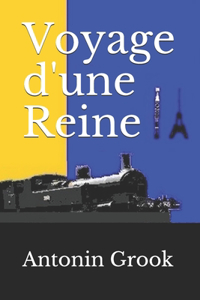 Voyage d'une Reine