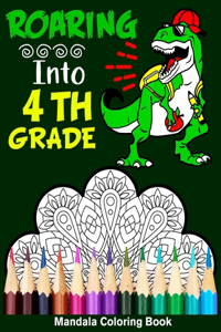 Roaring Into 4th Grade Mandala Coloring Book