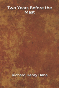 Two Years Before the Mast