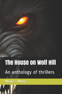 The House on Wolf Hill