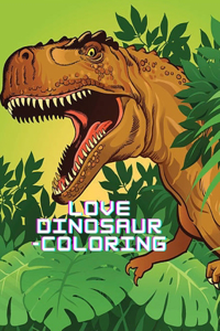 love Dinosaur -Coloring
