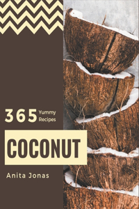 365 Yummy Coconut Recipes