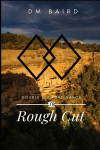Rough Cut