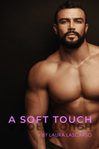 A Soft Touch