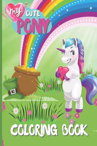My Cute Pony Coloring Book