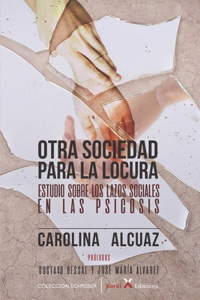 Otra sociedad para la locura