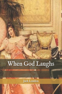 When God Laughs