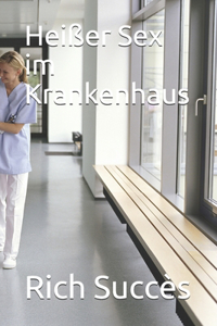 Heißer Sex im Krankenhaus