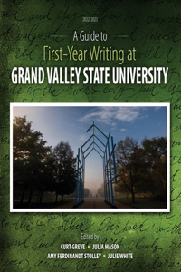 Guide to First-Year Writing at Grand Valley State University