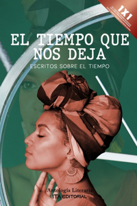 El tiempo que nos deja