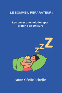 Le sommeil réparateur