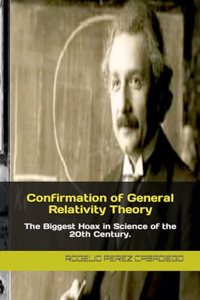 Confirmation of General Relativity Theory