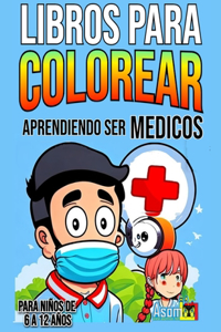 Libros Para Colorear Para Niños Quieren Ser de Medicos