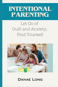 Intentional Parenting