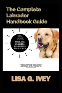 Complete Labrador Handbook Guide