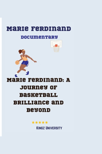 Marie Ferdinand Documentary