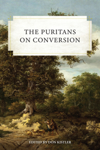 Puritans on Conversion