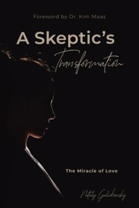 Skeptic's Transformation