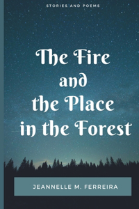 Fire and the Place in the Forest