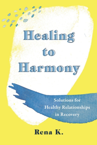 Healing to Harmony