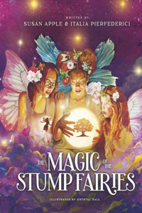 The Magic of the Stump Fairies