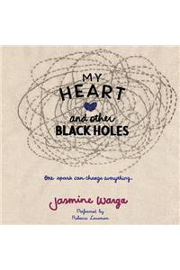 My Heart and Other Black Holes