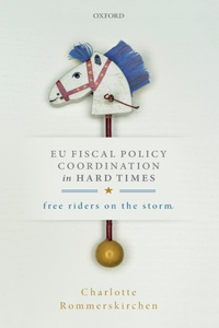 Eu Fiscal Policy Coordination in Hard Times