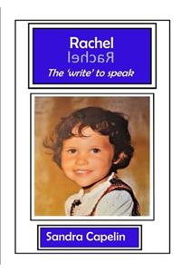 Rachel the' write' to speak