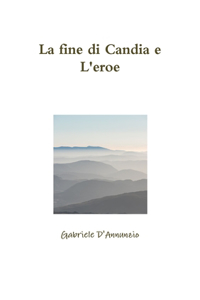 La fine di Candia e L'eroe