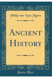 Ancient History (Classic Reprint)