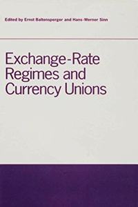 Exchange-Rate Regimes and Currency Unions