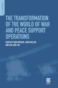 The Transformation of the World of War and Peace Support Operations