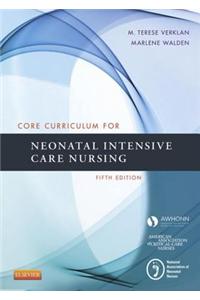 Core Curriculum for Neonatal Intensive Care Nursing - E-Book