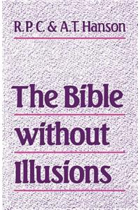 The Bible Without Illusions