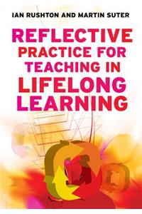 Reflective Practice for Teaching in Lifelong Learning