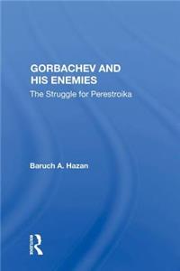 Gorbachev and His Enemies