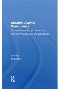 Struggle Against Dependence