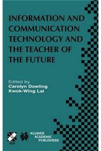 Information and Communication Technology and the Teacher of the Future