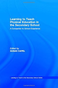 Learning to Teach Physical Education in the Secondary School