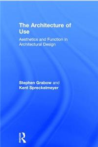 Architecture of Use