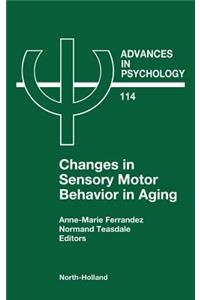 Changes in Sensory Motor Behavior in Aging