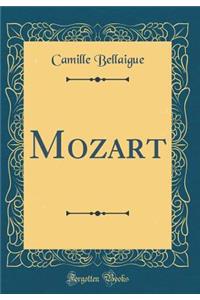 Mozart (Classic Reprint)