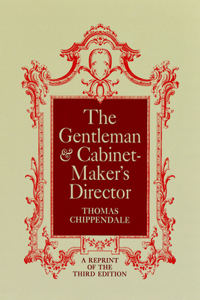 Gentleman and Cabinet-Maker's Director