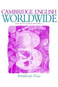 Cambridge English Worldwide Workbook 3