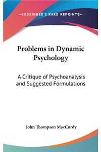 Problems in Dynamic Psychology