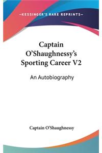 Captain O'Shaughnessy's Sporting Career V2