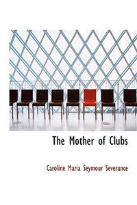 The Mother of Clubs