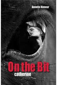 On the Bit. Catherine